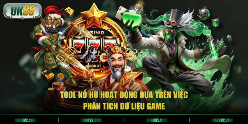 Tool nổ hũ hoạt động dựa trên việc phân tích dữ liệu game
