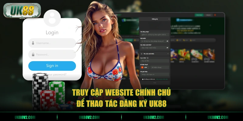 Truy cập website chính chủ để thao tác đăng ký UK88