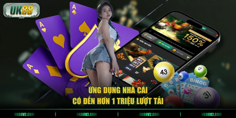 Ứng dụng nhà cái có đến hơn 1 triệu lượt tải